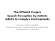 The SPAACE Project: Speech Perception by Autistic Adults in Complex Environments icon